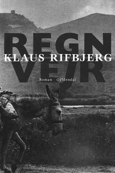 Regnvejr, Klaus Rifbjerg