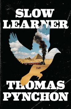 Slow Learner, Thomas Pynchon