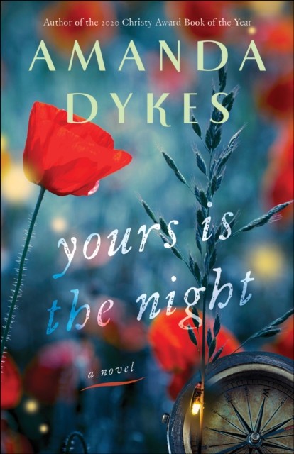 Yours Is the Night, Amanda Dykes