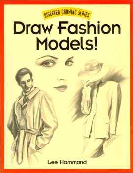Draw Fashion Models, Lee Hammond
