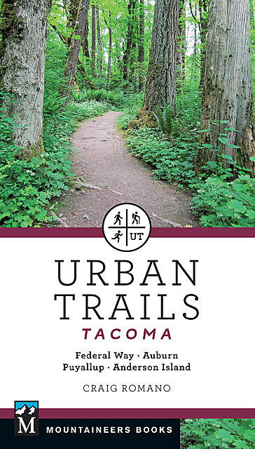 Urban Trails: Tacoma, Craig Romano