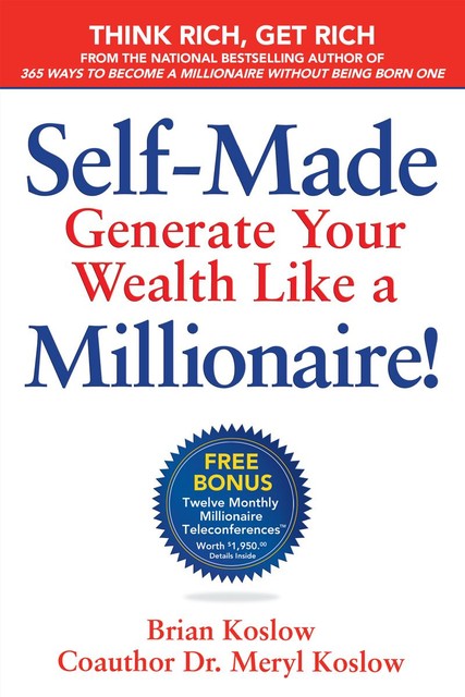 Self-Made, Brian Koslow, Meryl Koslow