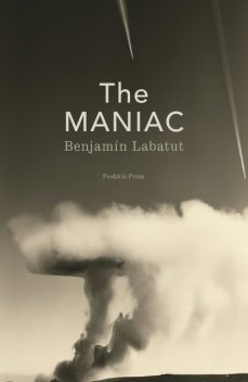The MANIAC, Benjamín Labatut