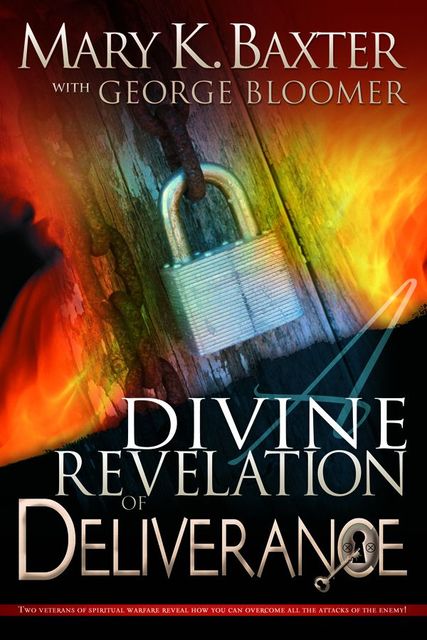 Divine Revelation Of Deliverance, Mary Baxter