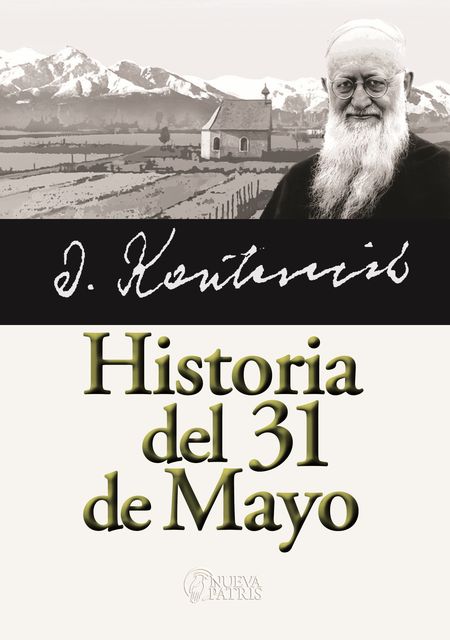 Historia del 31 de Mayo, José Kentenich