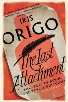 The Last Attachment, Iris Origo