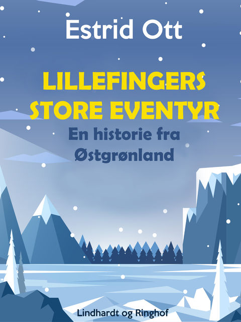 Lillefingers store Eventyr: en Historie fra Østgrønland, Estrid Ott