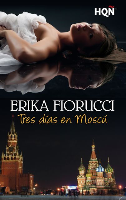 Tres días en Moscú, Erika Fiorucci