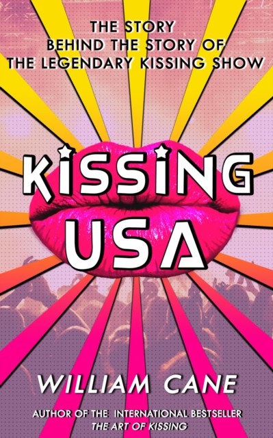 Kissing USA, William Cane