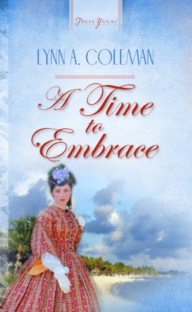 Time To Embrace, Lynn A. Coleman