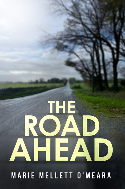 The Road Ahead, Marie Mellett O'Meara