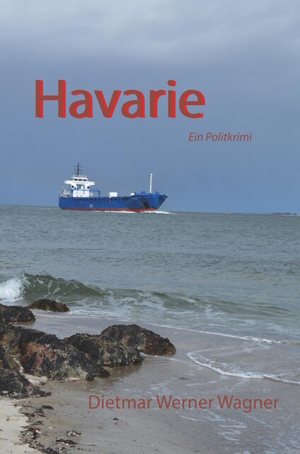 Havarie, Dietmar Werner Wagner