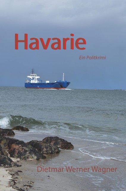 Havarie, Dietmar Werner Wagner