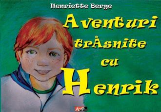 Aventuri trăsnite cu Henrik, Berge Henriette