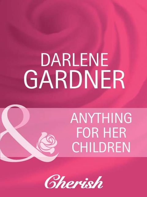 Anything for Her Children, Darlene Gardner