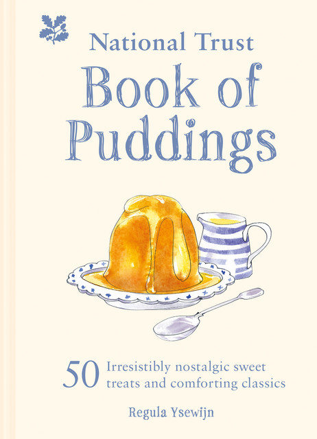 The National Trust Book of Puddings, Regula Ysewijn