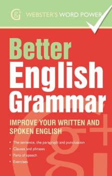 Webster's Word Power Better English Grammar, Betty Kirkpatrick
