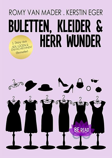 BULETTEN, KLEIDER & HERR WUNDER, Romy van Mader, Kerstin Eger
