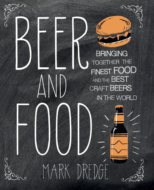 Beer and Food, Mark Dredge