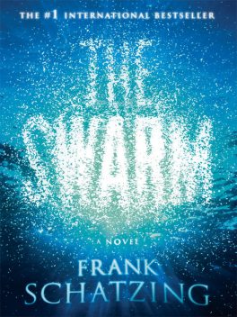 The Swarm, Frank Schatzing