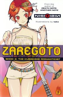 Zaregoto Book 2: The Kubishime Romanticist, Нисио Исин