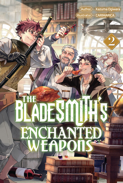 The Bladesmith's Enchanted Weapons: Volume 2, Kazuma Ogiwara