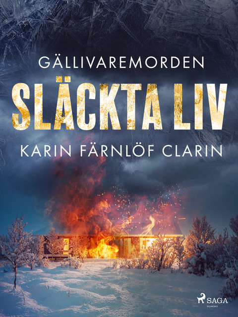 Släckta liv, Karin Färnlöf Clarin