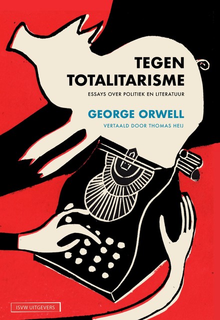 Tegen totalitarisme, George Orwell