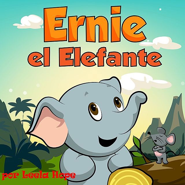 Ernie el Elefante, Leela hope