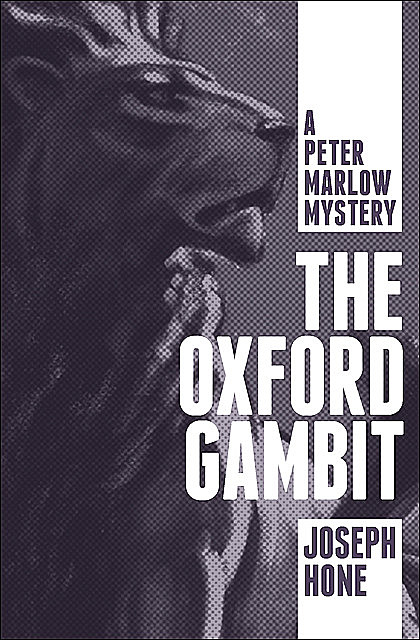 The Oxford Gambit, Joseph Hone