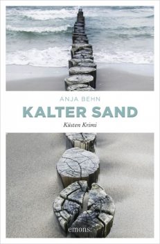 Kalter Sand, Anja Behn