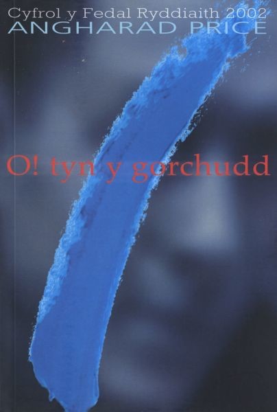 O! Tyn y Gorchudd – Hunangofiant Rebecca Jones (Cyfrol y Fedal Ryddiaith 2002), Angharad Price