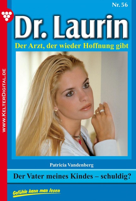 Dr. Laurin Classic 56 – Arztroman, Patricia Vandenberg