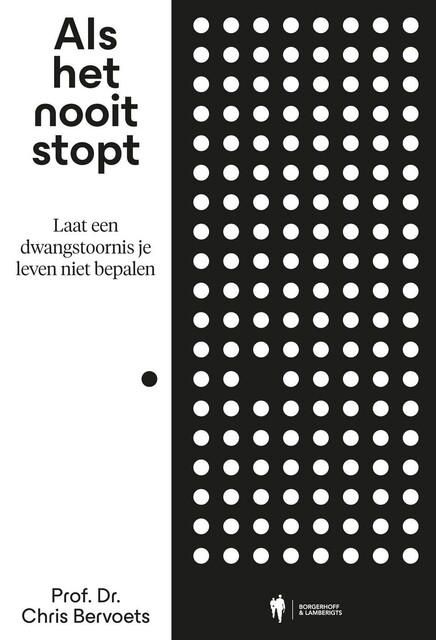 Als het nooit stopt, Chris Bervoets