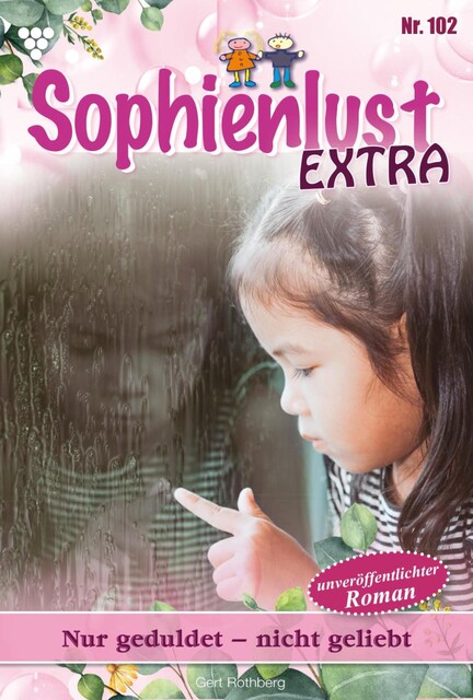 Sophienlust Extra 102 – Familienroman, Gert Rothberg