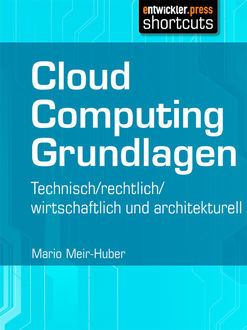 Cloud Computing Grundlagen, Mario Meir-Huber