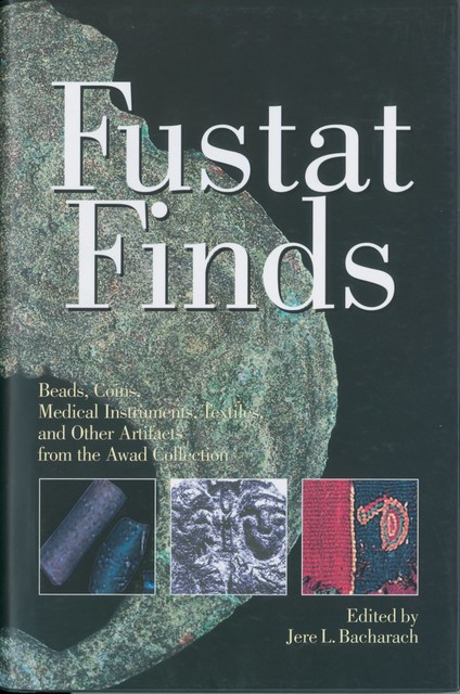 Fustat Finds, Jere L. Bacharach