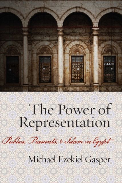 The Power of Representation, Michael Ezekiel Gasper