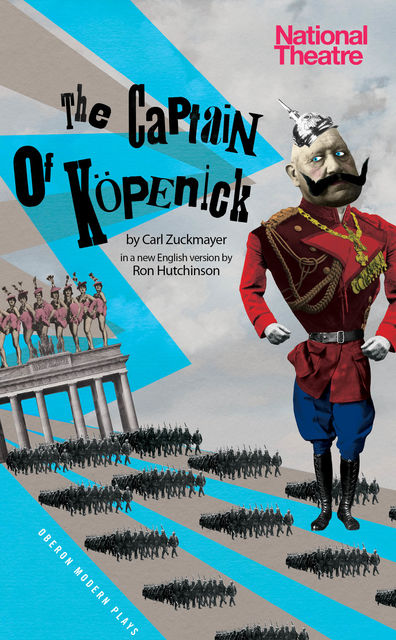 The Captain of Köpenick, Ron Hutchinson, Carl Zuckmayer