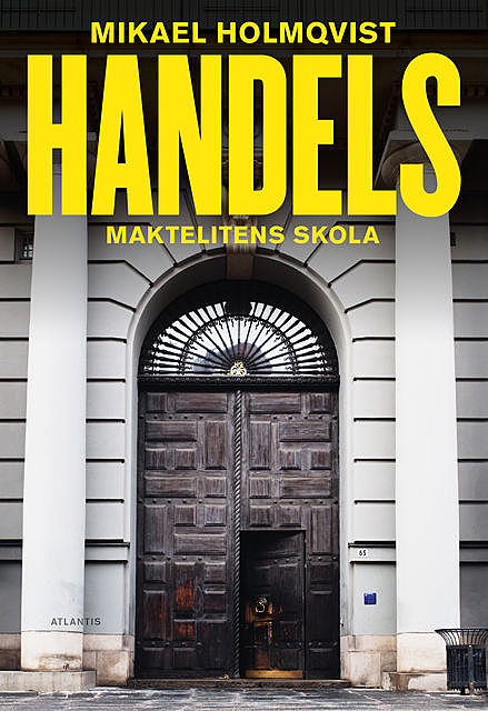 Handels, Mikael Holmqvist