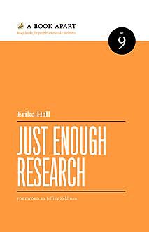 Just Enough Research, Erika Hall