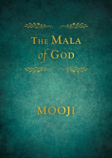 Mala of God, Mooji