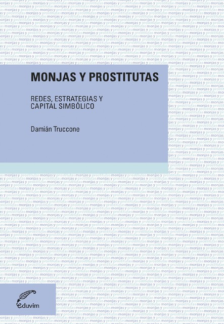 Monjas y prostitutas, Damián Truccone