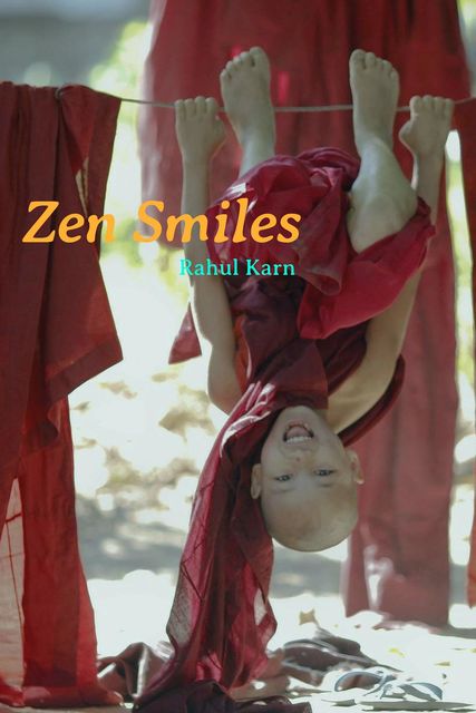 Zen Smiles, Rahul Karn