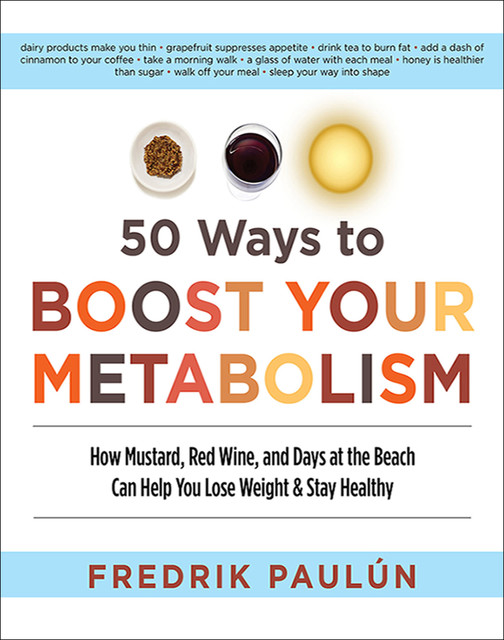 50 Ways to Boost Your Metabolism, Fredrik Paulún