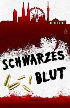 Schwarzes Blut, Joachim Koller