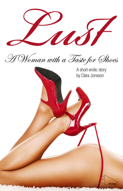 A Woman with a Taste for Shoes, Clara Jonsson