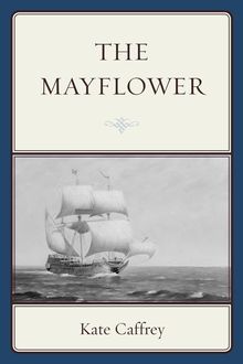 The Mayflower, Kate Caffrey