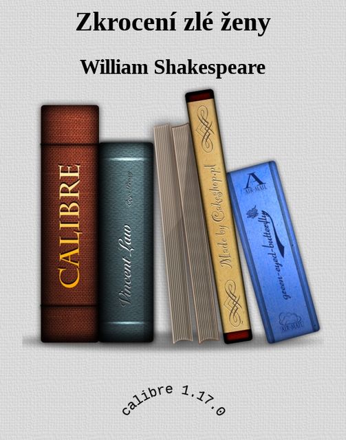 Zkrocení zlé ženy, William Shakespeare