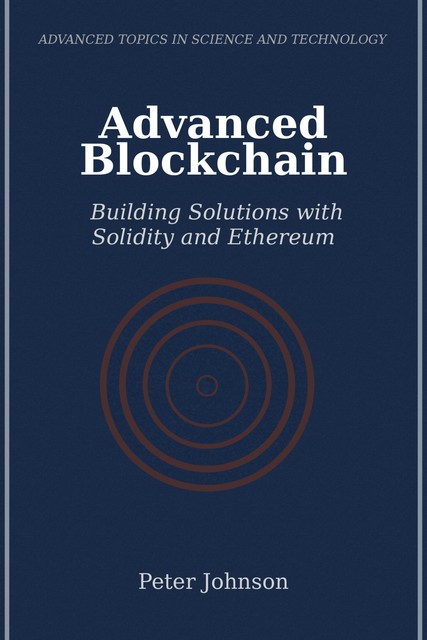 Advanced Blockchain, Peter Johnson